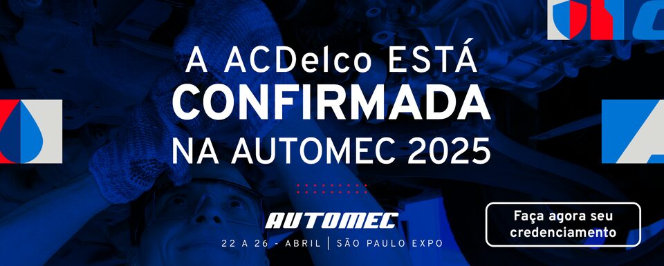 Banner predominantemente azul com elementos gráficos sobrepostos com a informação de que a ACDelco está confirmada na Automec 2025; há um botão para que o usuário faça seu credenciamento, assim como informações de datas e local do evento.